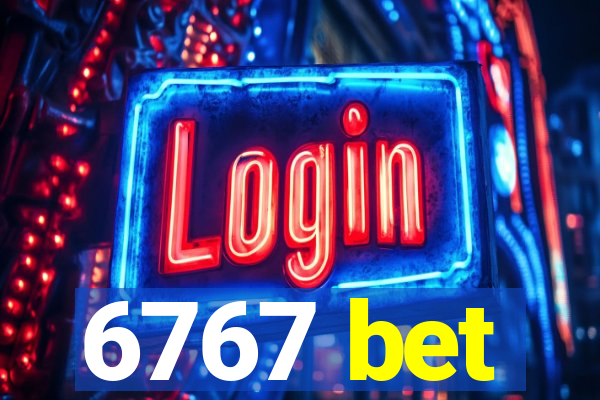 6767 bet